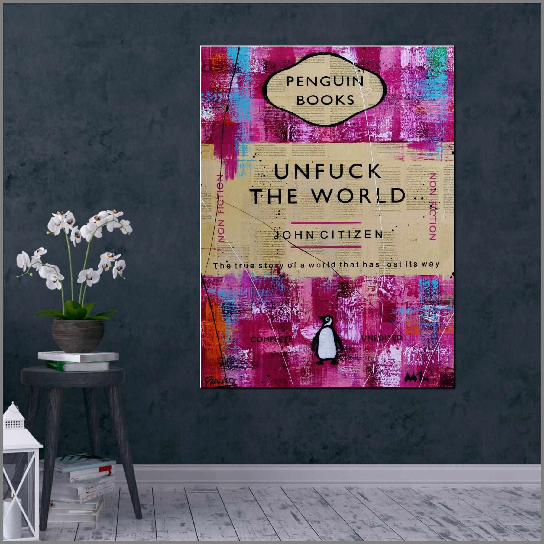 Unfuck It All 75cm x 100cm Unfuck The World Urban Pop Book Club Painting (SOLD)-book club-Franko-[Franko]-[huge_art]-[Australia]-Franklin Art Studio